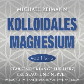 KOLLOIDALES MAGNESIUM [432 Hertz]