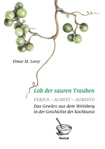 Lob der sauren Trauben