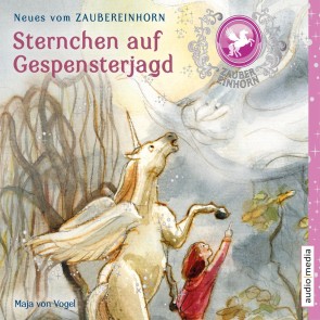 Zaubereinhorn - Sternchen auf Gespensterjagd