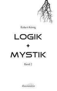 Logik und Mystik Band 2