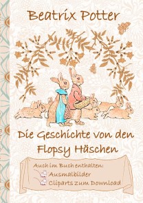 Die Geschichte von den Flopsy Häschen (inklusive Ausmalbilder und Cliparts zum Download)