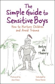 The Simple Guide to Sensitive Boys