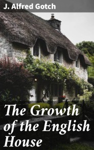 The Growth of the English House