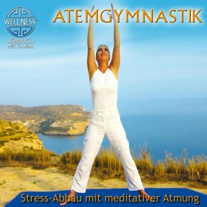 Atemgymnastik - Stress-Abbau mit meditativer Atmung