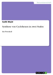 Synthese von Cyclohexen in zwei Stufen