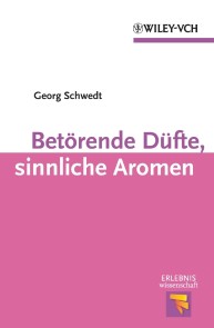 Betörende Düfte, sinnliche Aromen