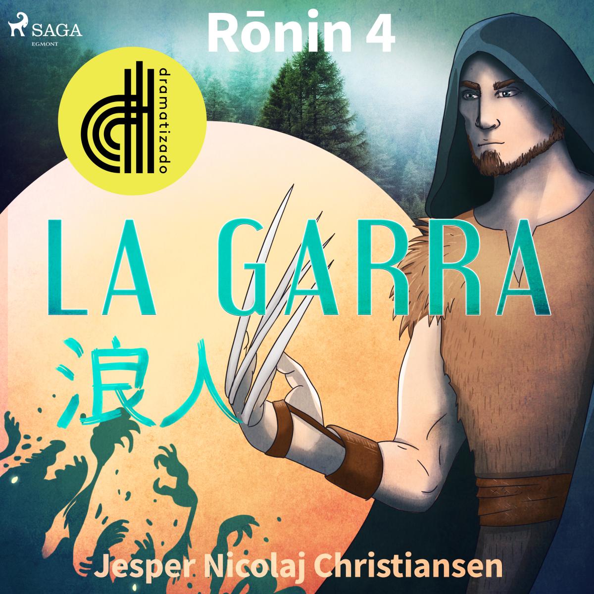 Ronin 4 - La garra - Dramatizado