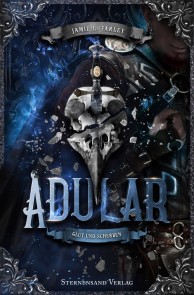 Adular (Band 3): Glut und Scherben