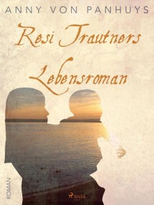 Resi Trautners Lebensroman