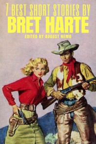 7 best short stories by Bret Harte