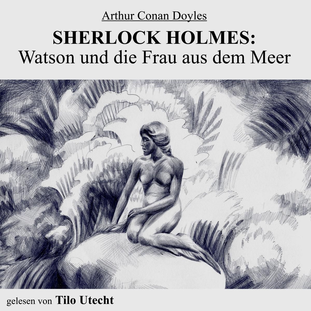 Sherlock Holmes: Watson und die Frau aus dem Meer