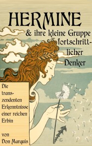 Hermine und ihre kleine Gruppe fortschrittlicher Denker