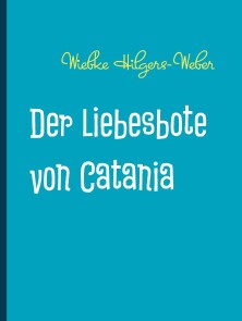 Der Liebesbote von Catania