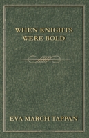 When Knights Were Bold