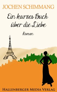 Ein kurzes Buch über die Liebe