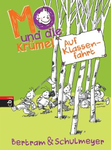 Mo und die Krümel - Auf Klassenfahrt