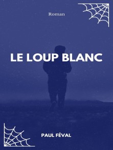 Le Loup blanc