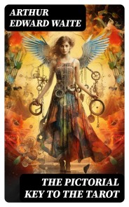 The Pictorial Key to the Tarot