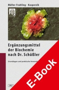 Die Ergänzungsmittel der Biochemie nach Dr. Schüßler