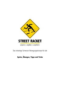 Street Racket: Spiele, Übungen, Tipps und Tricks