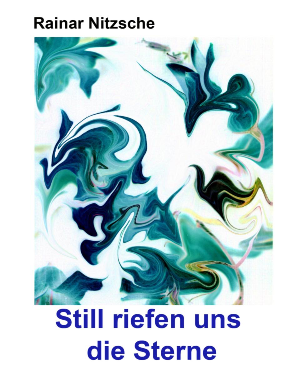 Still riefen uns die Sterne