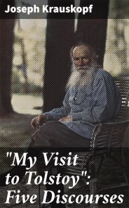 "My Visit to Tolstoy": Five Discourses