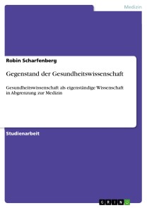 Gegenstand der Gesundheitswissenschaft