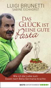 Das Glück ist eine gute Pasta