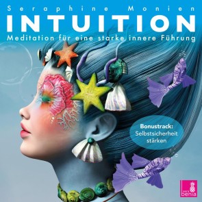 Intuition - Meditation für eine starke innere Führung