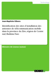 Identification des sites d'installation des antennes de télécommunication mobile dans la province du Ziro, région de Centre sud, Burkina Faso