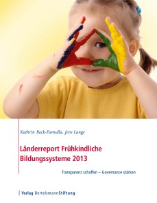 Länderreport Frühkindliche Bildungssysteme 2013