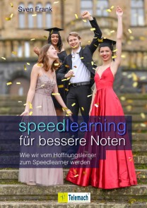 Speedlearning für bessere Noten