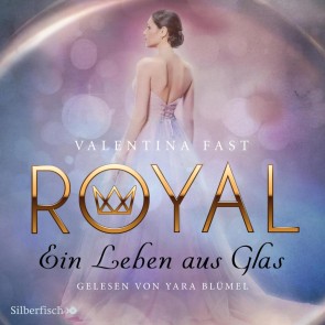 Royal 1: Ein Leben aus Glas