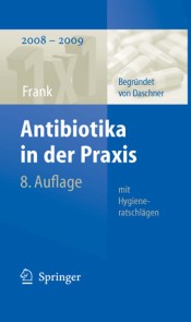 Antibiotika in der Praxis mit Hygieneratschlägen