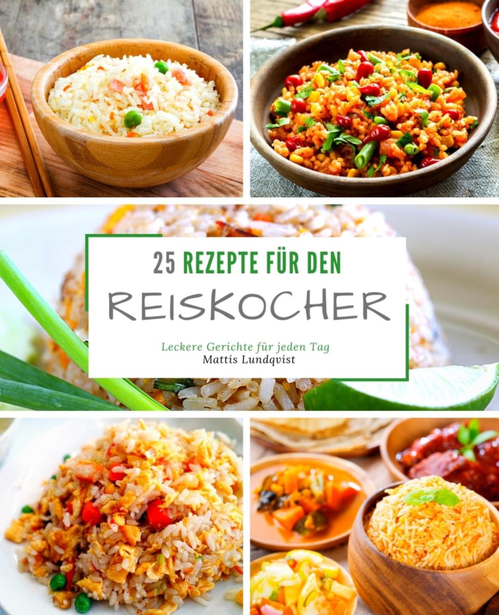 25 Rezepte für den Reiskocher