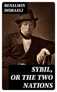 Sybil, or The Two Nations