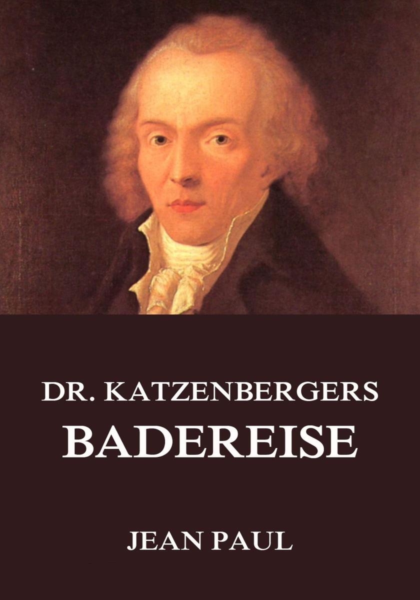 Dr. Katzenbergers Badereise