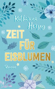 Zeit für Eisblumen