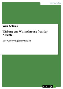 Wirkung und Wahrnehmung fremder Akzente