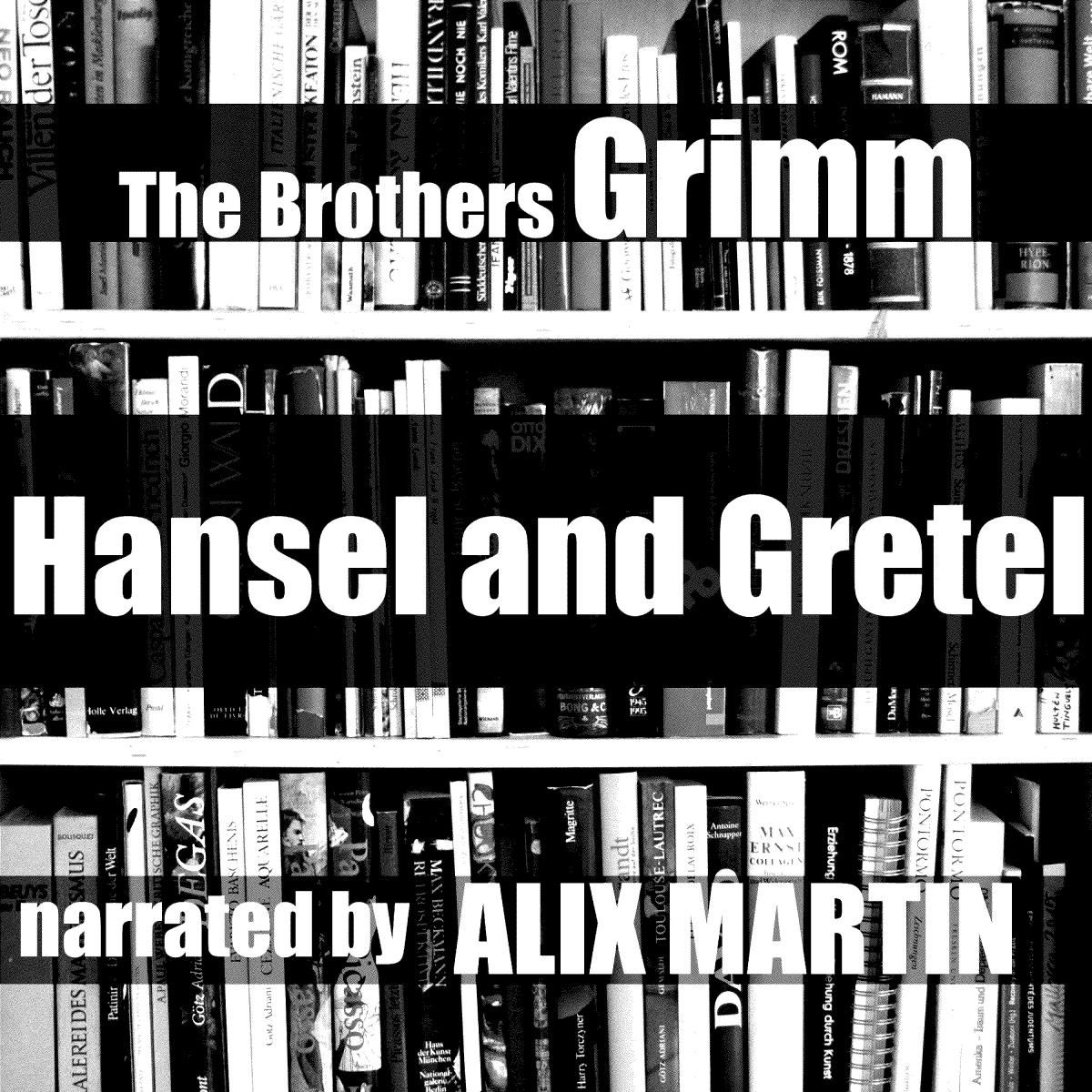 Hansel and Gretel