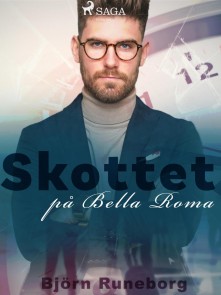 Skottet på Bella Roma