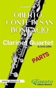 Bb Clarinet 1 part of "Oberto, Conte di San Bonifacio" for Clarinet Quartet