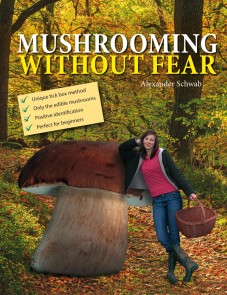 Mushrooming without Fear