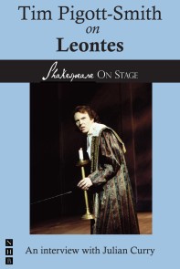 Tim Pigott-Smith on Leontes (Shakespeare on Stage)