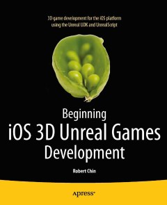 Beginning iOS 3D Unreal Games Development