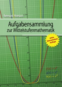 Aufgabensammlung zur Mittelstufenmathematik