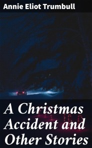 A Christmas Accident and Other Stories