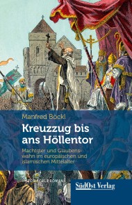 Kreuzzug bis ans Höllentor