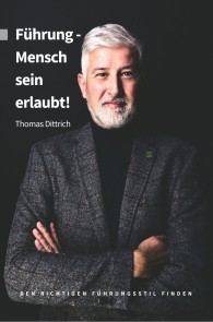 Führung - Mensch sein erlaubt!