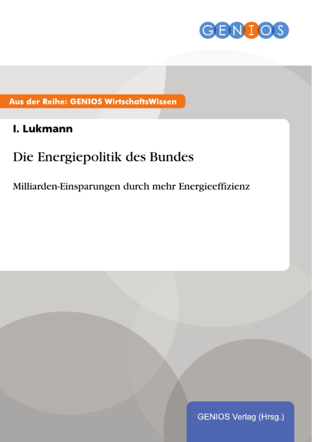 Die Energiepolitik des Bundes